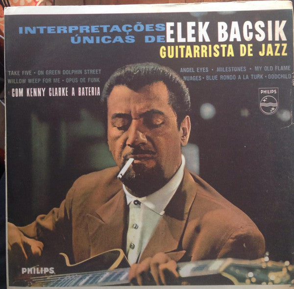 Elek Bacsik : Interpretações Únicas De Elek Bacsik  (LP, Album)