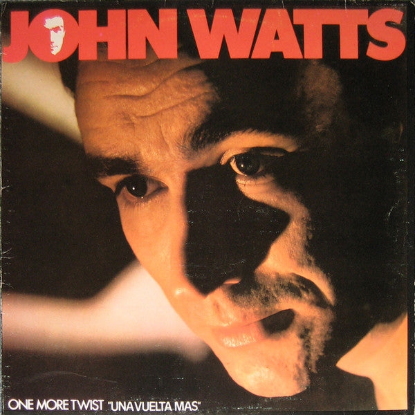 John Watts : One More Twist = Una Vuelta Más (LP, Album)