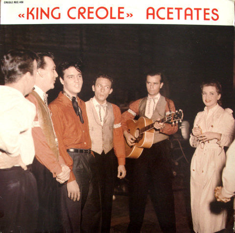 Elvis Presley : "King Creole" Acetates (LP, Unofficial, Fan)