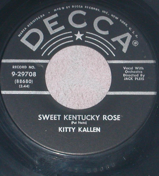 Kitty Kallen :  Sweet Kentucky Rose / How Lonely Can I Get (7", Glo)