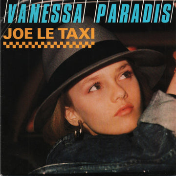 Vanessa Paradis : Joe Le Taxi (7", Single, Pap)