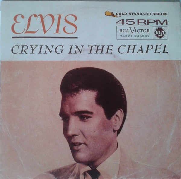 Elvis* : Crying In The Chapel (7", Single, RE)