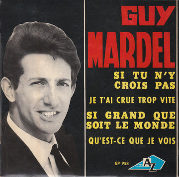 Guy Mardel : Si Tu N'y Crois Pas (7", EP)