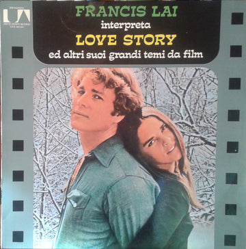 Francis Lai : Francis Lai Interpreta Love Story Ed Altri Suoi Grandi Temi Da Film (LP, Comp)