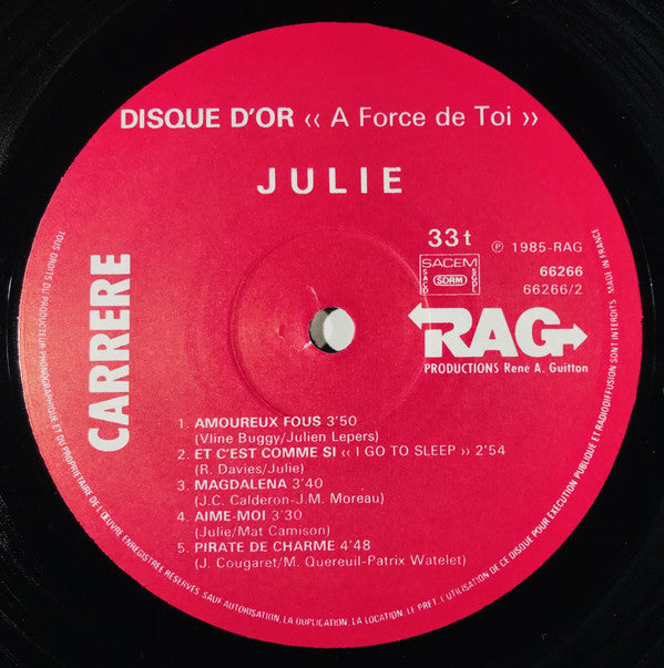 Julie : Disque D'Or "A Force De Toi" (LP, Comp)