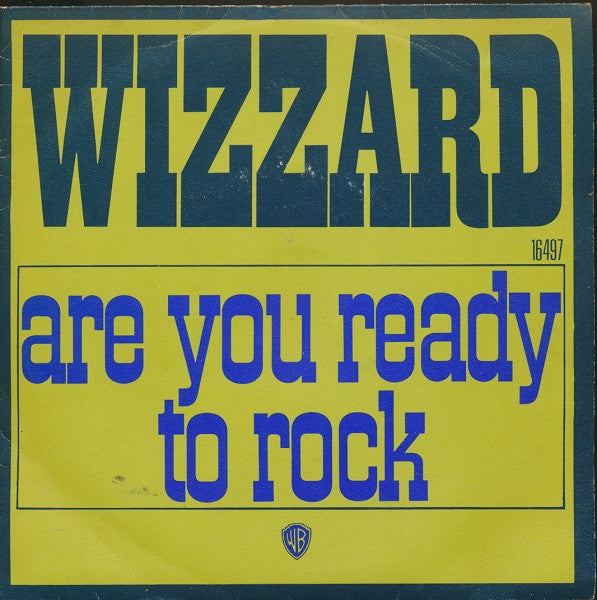 Wizzard (2) : Are You Ready To Rock (7", Single)