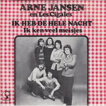 Arne Jansen & Les Cigales : Ik Heb De Hele Nacht (7", Single)