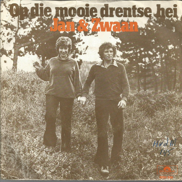 Jan & Zwaan : Op Die Mooie Drentse Hei (7", Single)