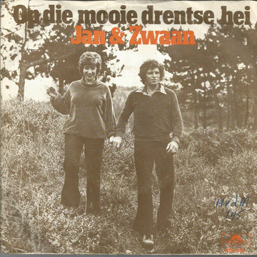 Jan & Zwaan : Op Die Mooie Drentse Hei (7", Single)