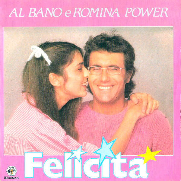 Al Bano & Romina Power : Felicitá   (7", Single)