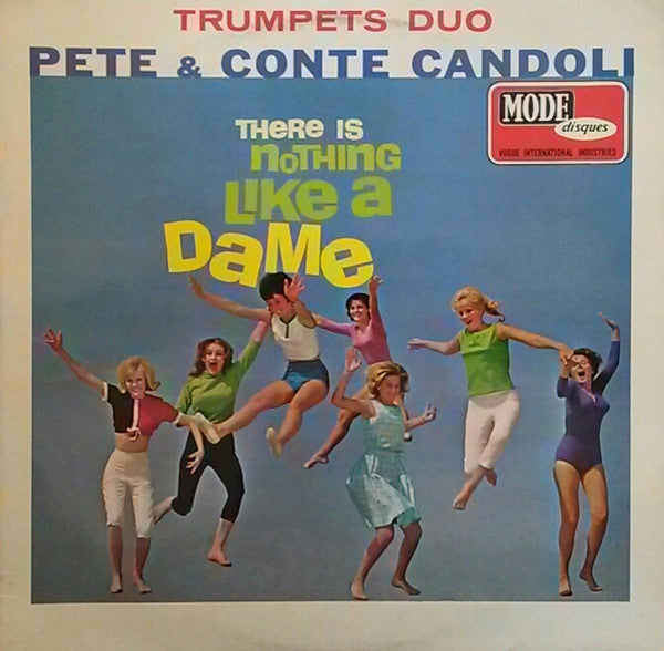 Pete & Conte Candoli : There Is Nothing Like A Dame (LP, Album, Mono)