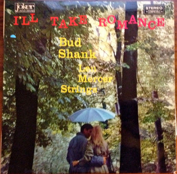 Bud Shank With Len Mercer And His Orchestra : I'll Take Romance (LP, Mono)