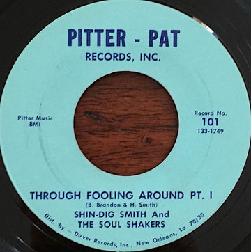 Shin-Dig Smith And The Soul Shakers (3) : Through Fooling Around (7")