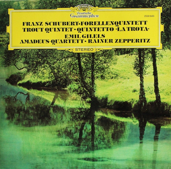 Franz Schubert, Emil Gilels, Amadeus-Quartett, Rainer Zepperitz : Forellenquintett • Trout Quintet • Quintetto "La Trota" (LP, RP)