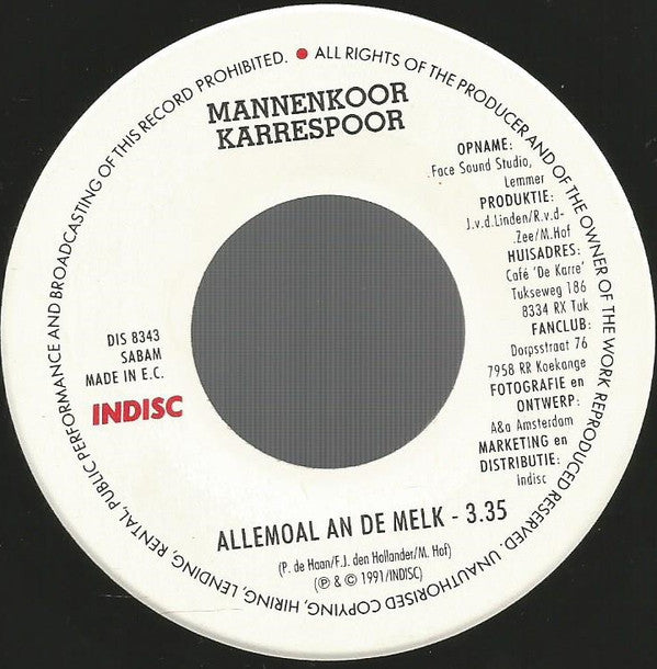 Mannenkoor Karrespoor : Allemoal An De Melk (7", Single)
