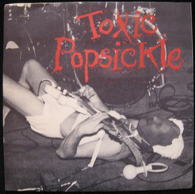 Toxic Popsickle : Listening To Kim / In My Room (7")