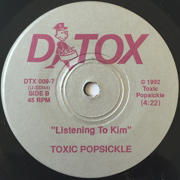 Toxic Popsickle : Listening To Kim / In My Room (7")