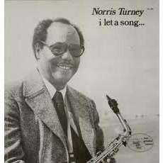 Norris Turney : I Let A Song... (LP, Album)