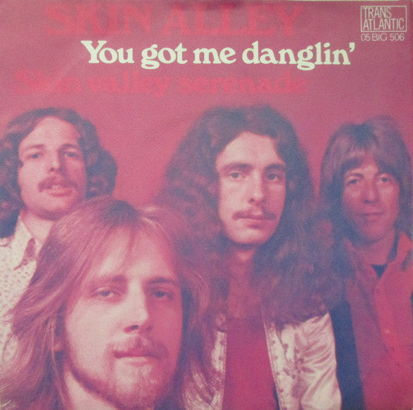 Skin Alley : You Got Me Danglin' / Skin Valley Serenade (7", Single)