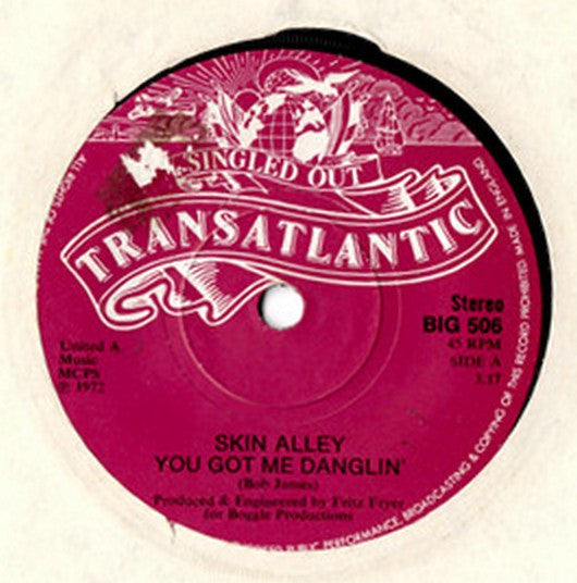 Skin Alley : You Got Me Danglin' / Skin Valley Serenade (7", Single)
