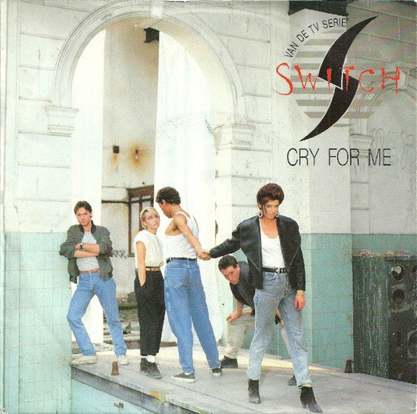 Switch (18) : Cry For Me (7", Single)