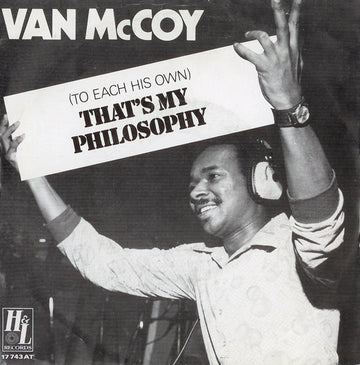 Van McCoy : (To Each His Own) That's My Philosophy / The Walk (7", Single)