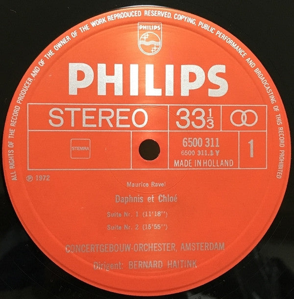 Maurice Ravel – Concertgebouworkest, Bernard Haitink : „Daphnis Et Chloé”, Suiten Nr. 1 Und 2 / „Ma Mère L'Oye”, Vollständiges Ballett (LP)