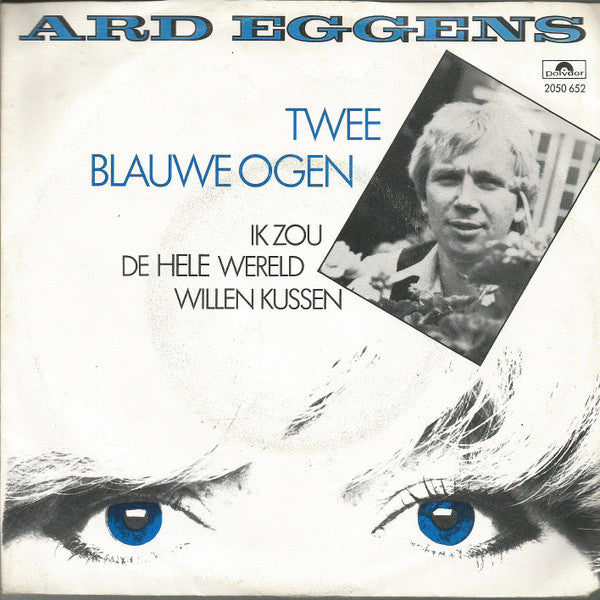 Ard Eggens : Twee Blauwe Ogen (7", Single)