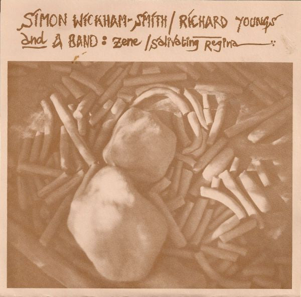 Simon Wickham-Smith / Richard Youngs* And A Band : Zene / Salivating Regina (7")
