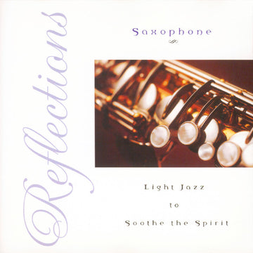 Unknown Artist : Reflections - Saxophone (CD, Comp)