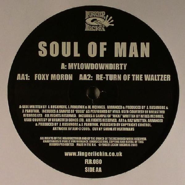 Soul Of Man : Mylowdowndirty / Foxy Moron (12")