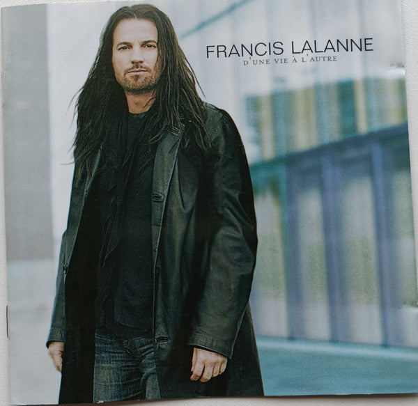 Francis Lalanne : D'une Vie À L'autre (CD, Album)