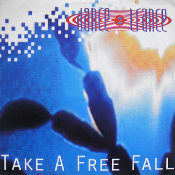 Dance 2 Trance : Take A Free Fall (12")