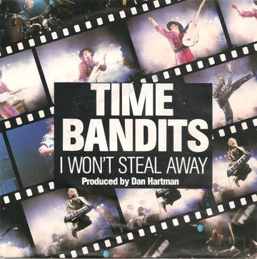 Time Bandits : I Won't Steal Away (7", Single)