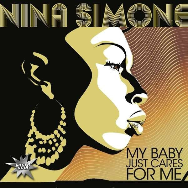 Nina Simone : My Baby Just Cares For Me (CD, Album, Comp, RE)