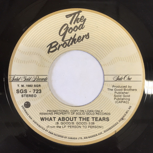 The Good Brothers (2) : What About The Tears (7", Single, Mono, Promo)