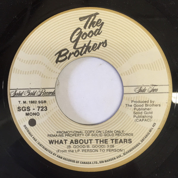 The Good Brothers (2) : What About The Tears (7", Single, Mono, Promo)