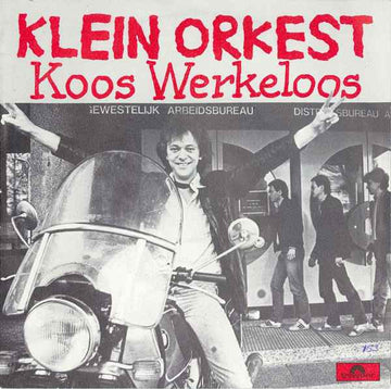 Klein Orkest : Koos Werkeloos (7", Single)