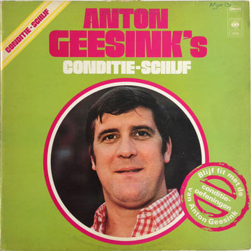 Anton Geesink : Anton Geesink's Conditie-Schijf (LP, Album)