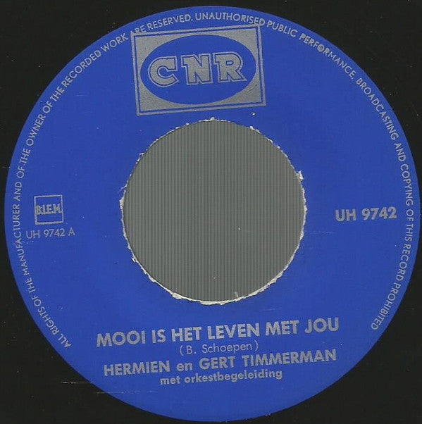 Gert & Hermien : Mooi Is Het Leven Met Jou (7", Single)