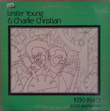 Lester Young & Charlie Christian : 1939-1940 (LP, Comp, Mono, Gat)