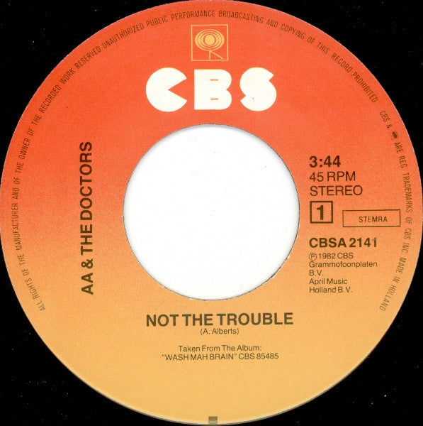 AA & The Doctors : Not The Trouble (7", Single)