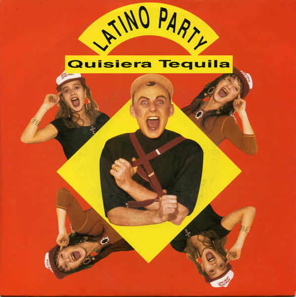 Latino Party : Quisiera Tequila (7", Single)