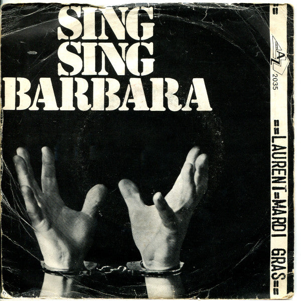 Michel Laurent And Mardi Gras : Sing Sing Barbara (7", Single)