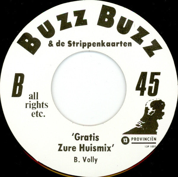 Buzz Buzz & De Strippenkaarten : Als 't Gratis Is (7", Single)