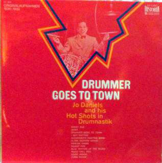 Joe Daniels And His Hot Shots : Drummer Goes To Town (LP, Comp)