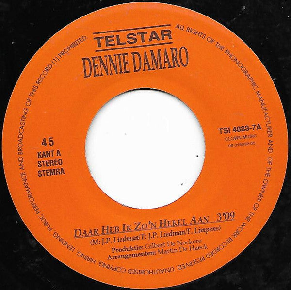 Dennie Damaro : Daar Heb Ik Zo'n Hekel Aan (7", Single)