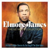 Elmore James : The Ultimate Collection (3xCD, Comp)