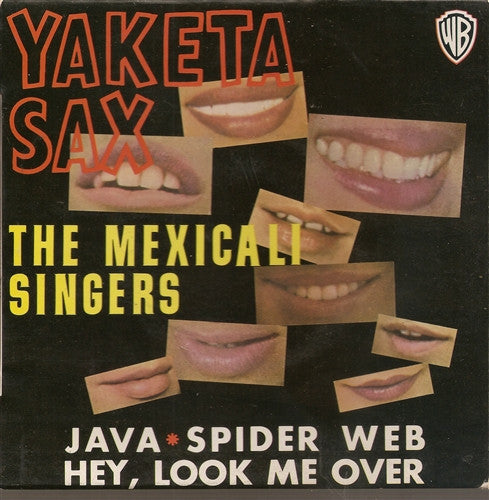 The Mexicali Singers : Yaketa Sax (7", EP)