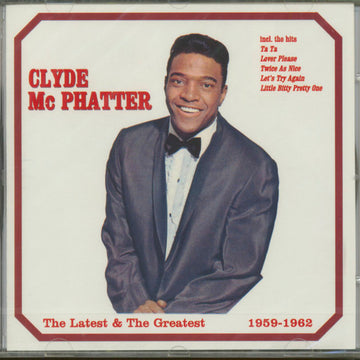 Clyde McPhatter : The Latest & The Greatest (CD, Comp)